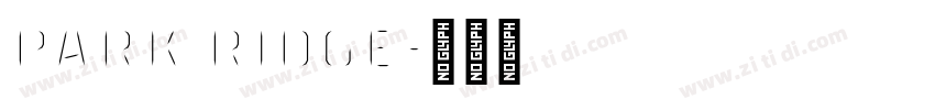 Park Ridge字体转换